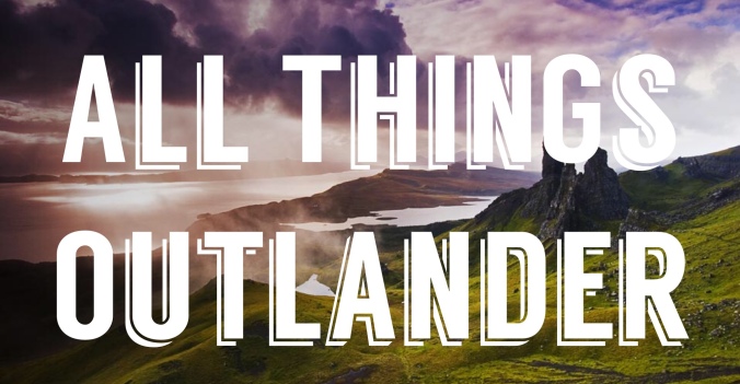 All Things Outlander